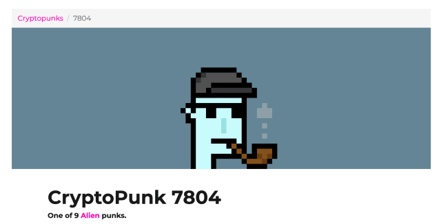 CryptoPunk #7804, a pixelated image of an alien with a hat, sunglasses and a pipe